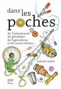 Dans les poches de l'astronaute, du plombier, de l'apiculteur et des autres métiers...